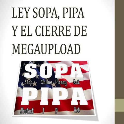 Ley sopa, pipa .