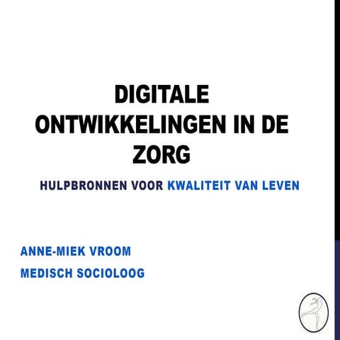 ZONH-werkconferentie Kompas voor e-health: Lezing Anne-Miek Vroom - Digitale ...