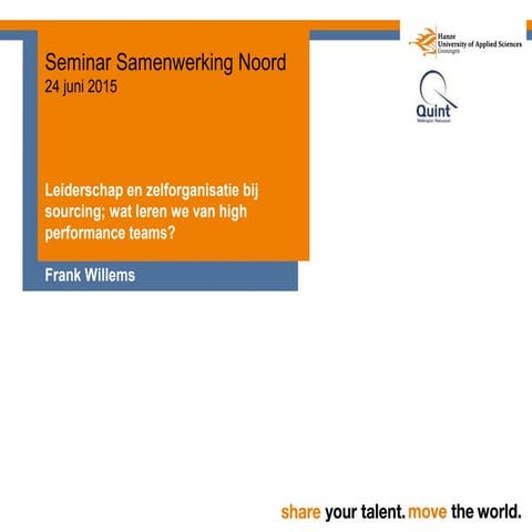Lezing Frank Willems over leiderschap en zelforganisatie in sourcing voor Samenwerking Noord juni 2015