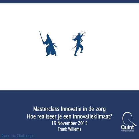 Masterclass Innovatie in de zorg; hoe realiseer je een innovatieklimaat met IT?