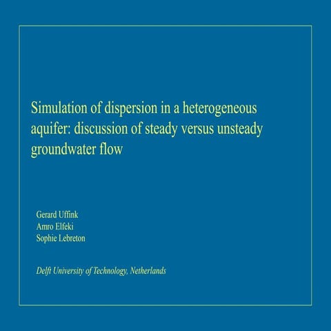 Simulation of Dispersion in a Heterogeneous Aquifer: Discussion of Steady ver...