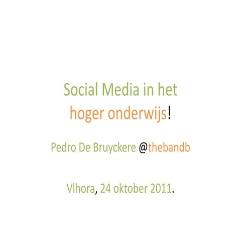 Sociale media en het hoger onderwijs, versie oktober 2011