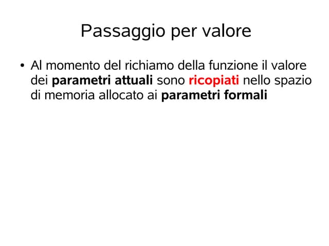 Lezione 12 (28 marzo 2012) funzioni   memoria - puntatori