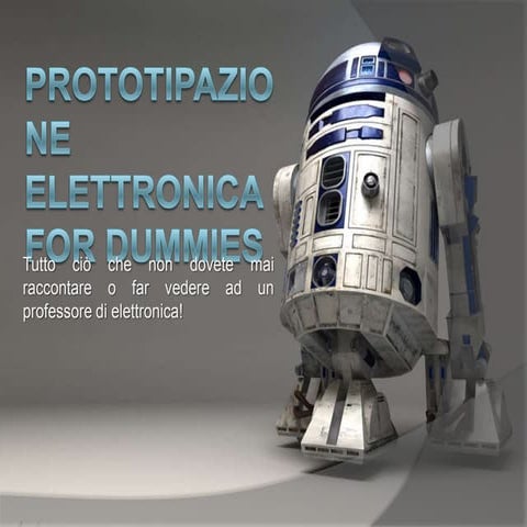 Prototipazione elettronica for dummies