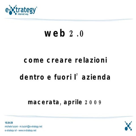 web 2.0: come creare relazioni dentro e fuori l’azienda