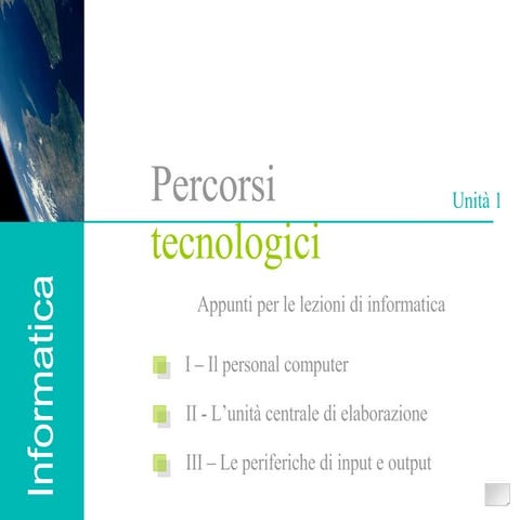 Lezioni Informatica Unità I | PPT