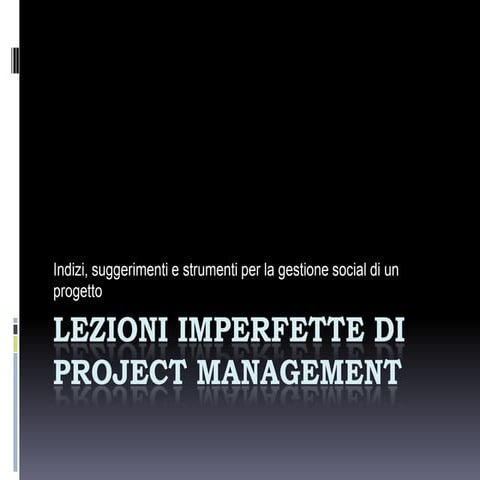 Lezioni imperfette di project management