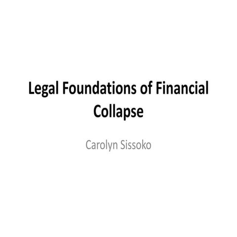 The Legal Foundations of Financial Collapse