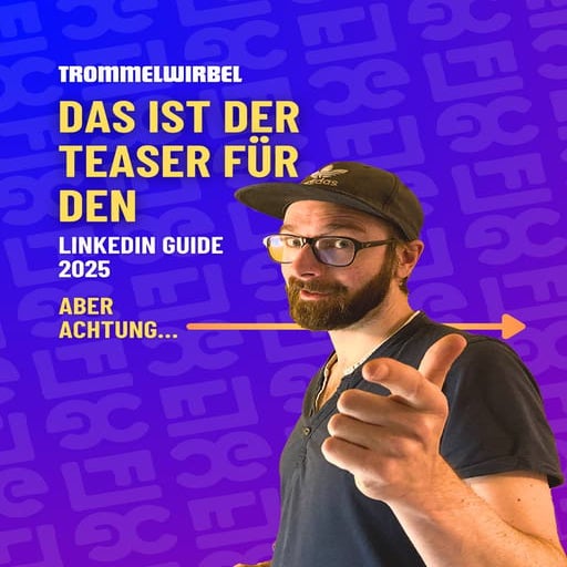 LinkedIn Guide 2025 - Anleitungen, Hacks und Tricks als Download - Leseprobe