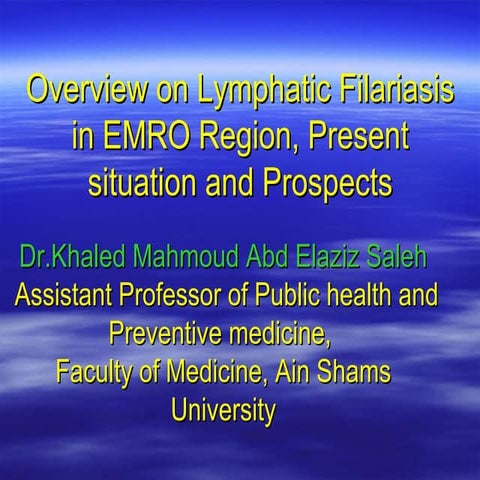 Lymphatic Filariasis in Eastern Mediternean Region