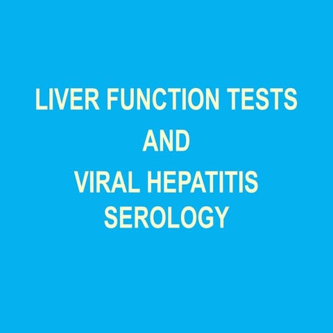 LFT sjh-1viral hepatitis and liver function tests.pptx