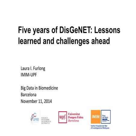 DisGeNET: A discovery platform for the dynamical exploration of human ...