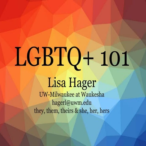 LGBTQ+ 101