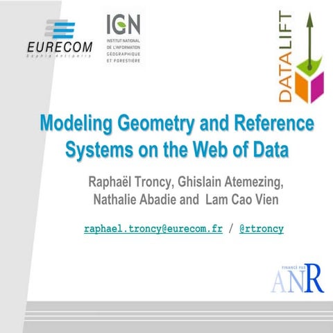 Modeling Geometry and Reference Systems on the Web of Data - LGD 2014