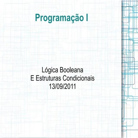 Lógica booleana e estruturas condicionais
