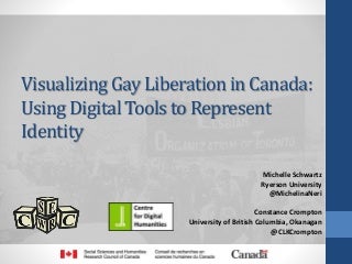 Visualizing Gay Liberation in Canada: Using Digital Tools to Represent Identity