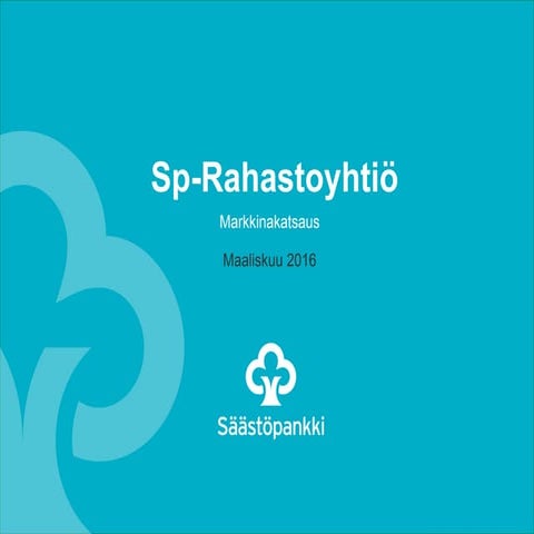 Säästöpankin markkinakatsaus, maaliskuu 2016