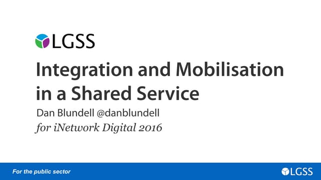 Navigating Public Services for LGSS at iNetwork Digital 2016