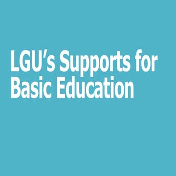 Lgu's educational support for basic education