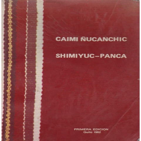 Caimi  ñucanchic shi,iyu-panca
