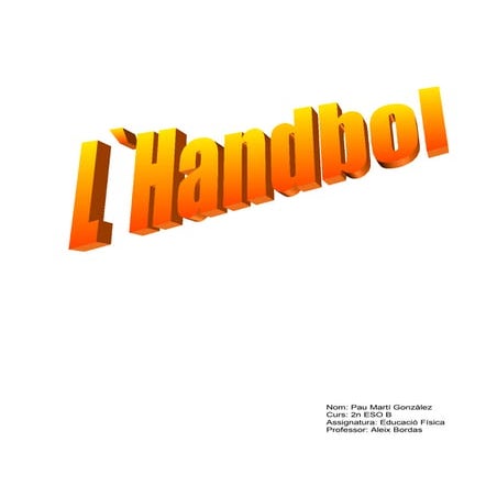 L Hanbol, Treball De  E F