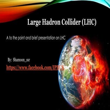 LHC (Large Hadron Collider