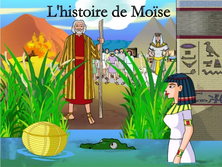 L'histoire de Moïse L'histoire de Moïse