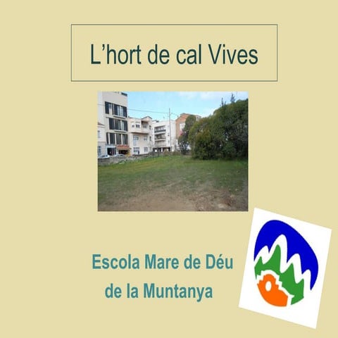 L'hort de cal vives