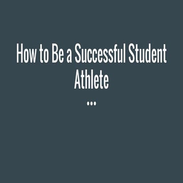 How to be a successful student athlete | PPTX
