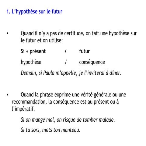L'hypothèse sur le futur  /  L'hypothèse sur le présent