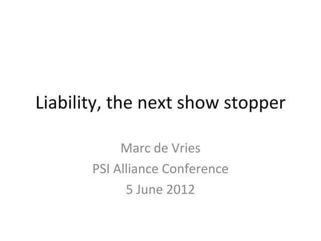 Liability the next show stopper 