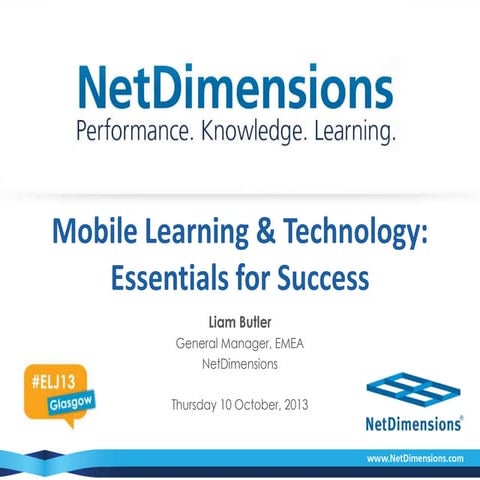 Liam Butler from NetDimensions on Mobile Learning & Technology: Essentials fo...