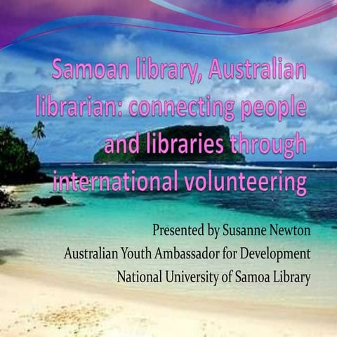 Samoan library, Australian librarian: connecting people and libraries through...