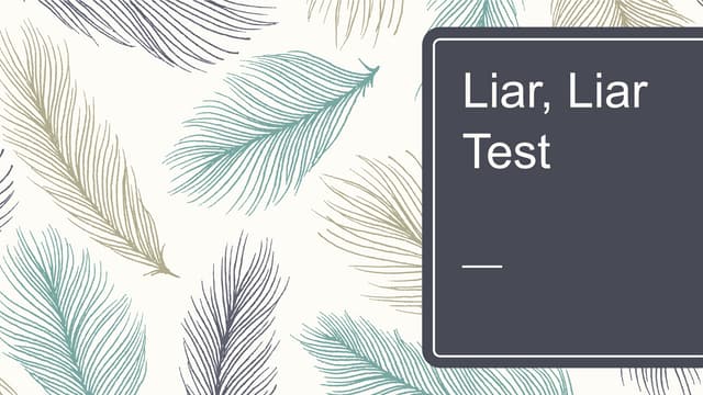 Liar liar test
