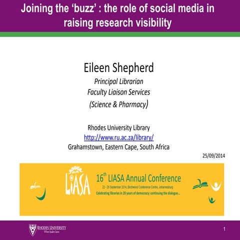 Joining the ‘buzz’ : the role of social media in raising research visibility