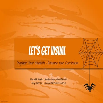 Let's Get Visual - Inspire Your Students and Enhance Your Curriculum