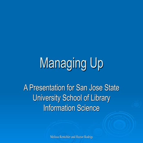 Managing Up Rentchler and Rodriguez