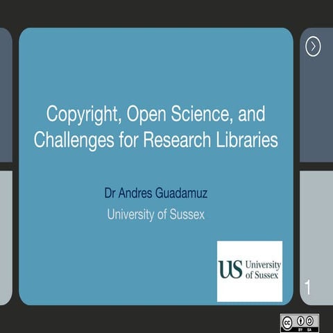 Copyright, Open Science, and Challenges for Research Libraries