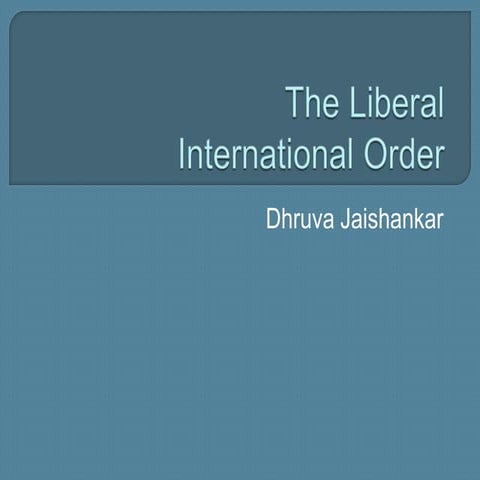 The Liberal International Order