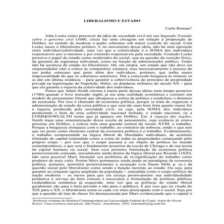 Liberalismo político ou como usar o Estado em beneficio do crescimento capitalista.
