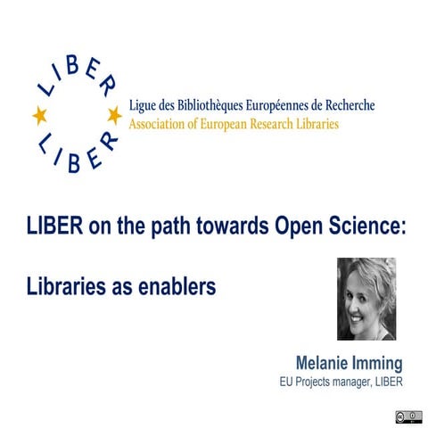 LIBER on the path towards Open Science:  Libraries as enablers 