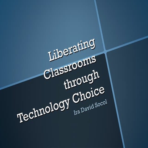 Liberating classrooms cesi 2011
