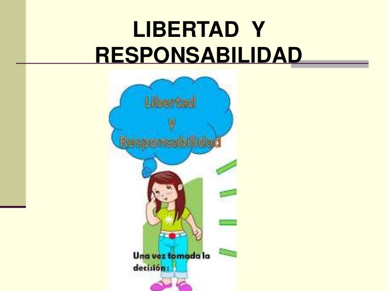 La Responsabilidad Es El Precio De La Libertad es.slideshare.net