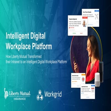 Workshop: Liberty Mutual's Intelligent Workplace Platform (Troy Campano)