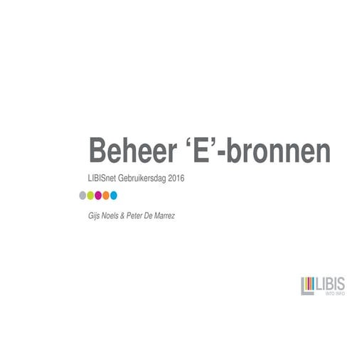 LIBISnet gebruikersdag2016 e-bronnen
