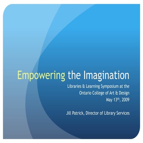Empowering the Imagination - May 2009