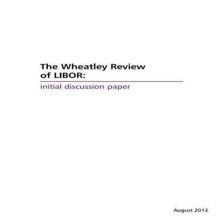 Libor 2012 08 condoc wheatley-review