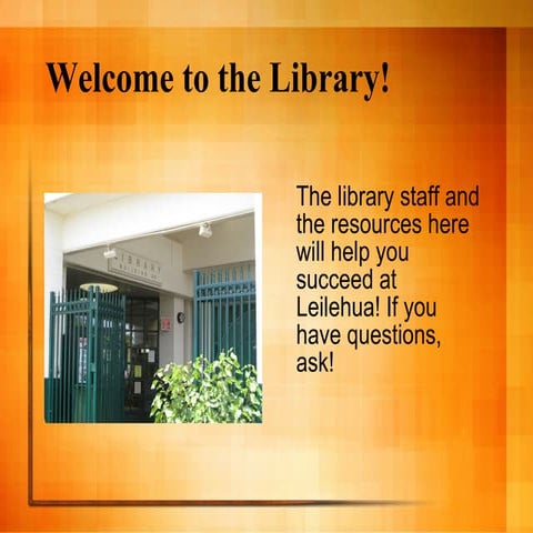 LHS Library Orientation