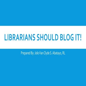 Librarians should blog it final