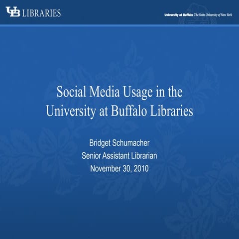 Social Media Usage in the University at Buffalo Libraries | PPT ...